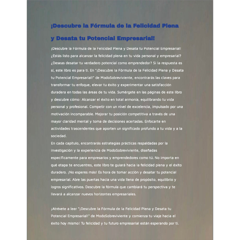 ¡Descubre la Fórmula de la Felicidad Plena y Desata tu Potencial Empresarial!